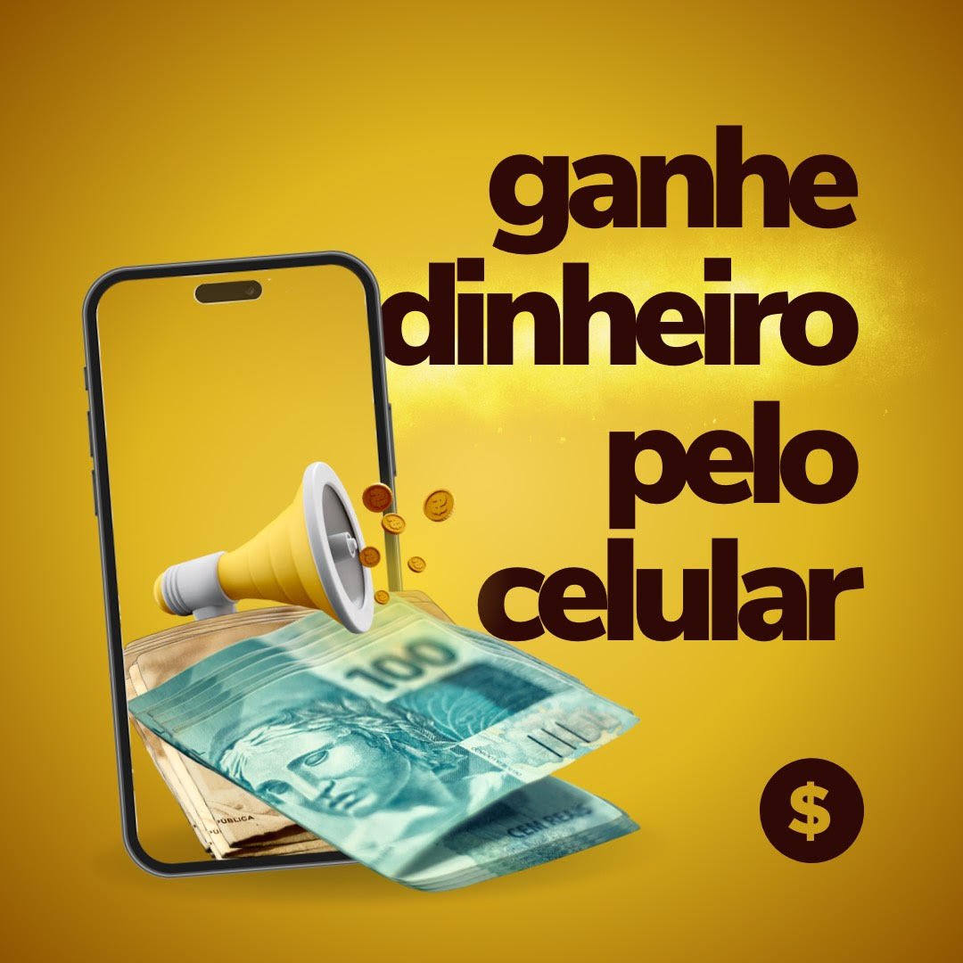 CONHEÇA OS MELHORES APLICATIVOS PARA FATURAR USANDO SEU CELULAR